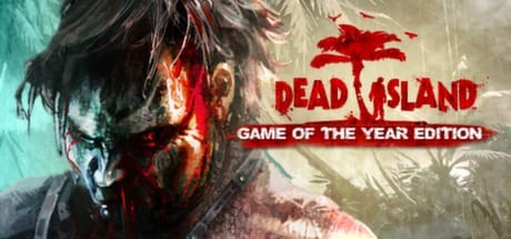 Dead Island: Game of the Year Edition is now available on Steam