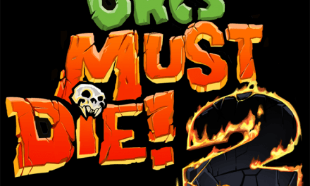 Orcs Must Die! 2 is now available for pre-order on Steam