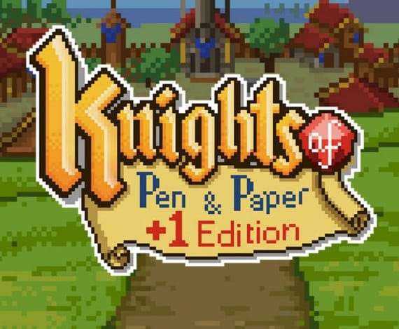 Knights of Pen & Paper +1 Edition announced