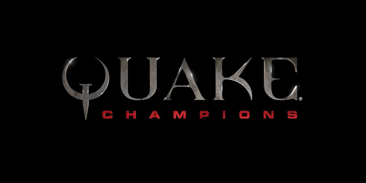 Quake Champions is coming